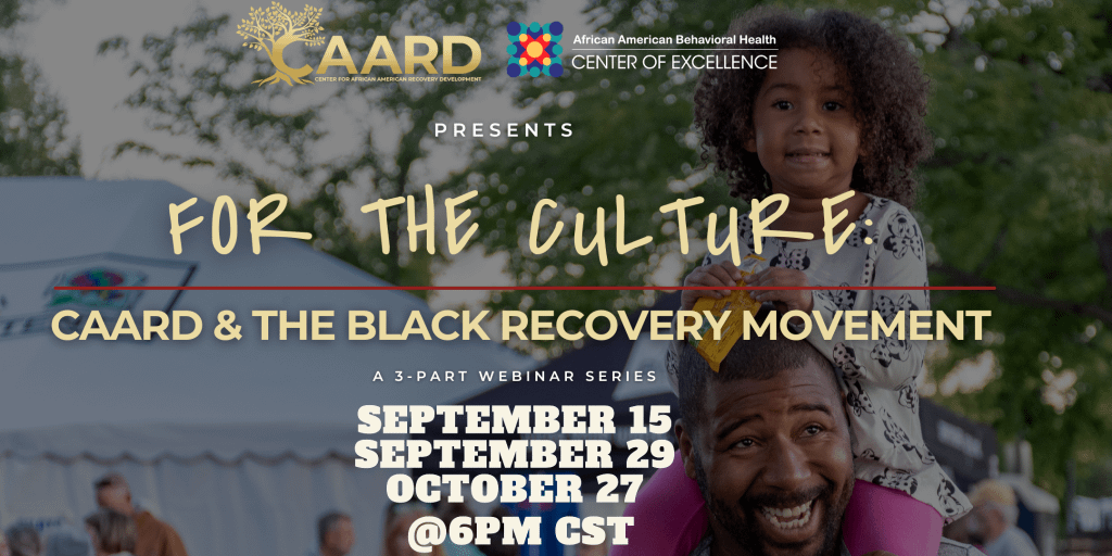 For The Culture-CAARD-The Black Recovery Movement